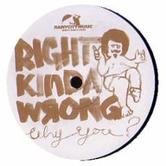 Rightkindawrong - Why U - Rainy City