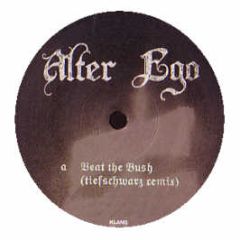 Alter Ego - Beat The Bush - Klang Elektronik