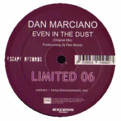 Dan Marciano - Even In The Dust - Executive Limited