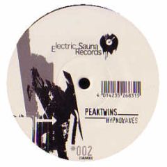Peaktwins - Hypnowaves - Electric Sauna
