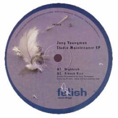Joey Youngman - Studio Maintenance EP - Fetish
