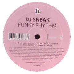 DJ Sneak - Funky Rhythm / Que Pasa - Hussle