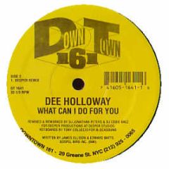 Dee Holloway - What Can I Do For You - Downtown 161