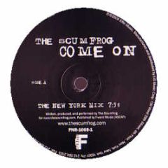 Scumfrog - Come On - Effin