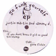 Justin Martin / Sammy D - Go Funk Youself EP - Cadang Records 5