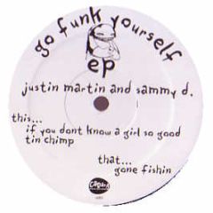 Justin Martin / Sammy D - Go Funk Youself EP - Cadang Records 5