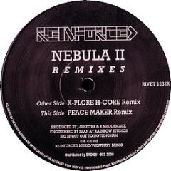 Nebula Ii - X-Plore H-Core / Peacemaker (Remixes) - Reinforced