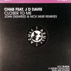 Chab Feat. Jd Davis - Closer To Me (Digweed & Muir Remixes) - Azuli