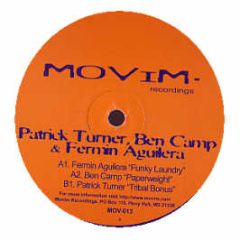 Patrick Turner, Ben Camp & Fermin Aguilera - Tribal Bonus / Paperweight / Funky Laundry - Movim Records