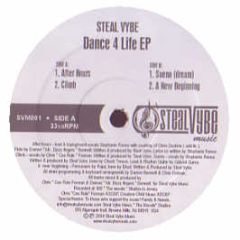 Steal Vybe - Dance 4 Life EP - Steal Vybe