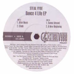 Steal Vybe - Dance 4 Life EP - Steal Vybe