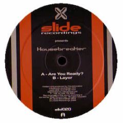 Housebreaker - Are You Ready - Slide Recordings