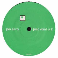 Jon Silva - Just Want U 2 Dance - Pesto 6