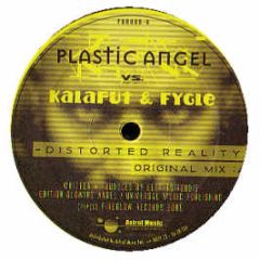 Plastic Angel Vs Kalafut & Fygle - Distorted Reality - Fireglow 5
