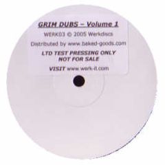 Grim Dubs - Volume 1 - Werkdiscs
