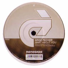 Greg Packer - What About You - Renegade Rec