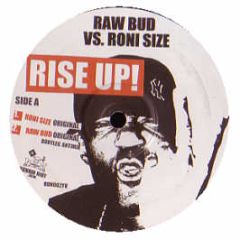 Roni Size Vs Raw Bud Ft Sweetie Irie - Rise Up - Runnin Riot