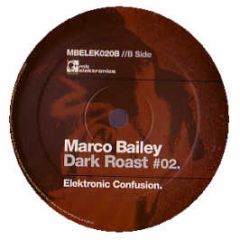 Marco Bailey - Dark Roast EP (Part 2) - Mb Elektronics