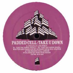 Padded Cell - Take U Down - Suicide
