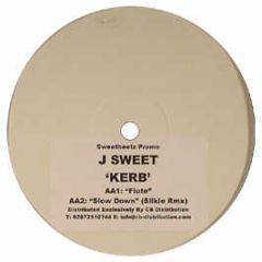 J Sweet - Kerb - Sweet Beetz