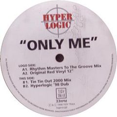 Hyperlogic - Only Me 1998 - Tidy Trax