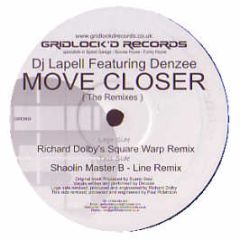 DJ Lapell - Move Closer - Gridlock'D