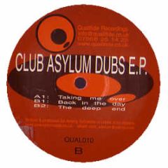 Club Asylum - Club Asylum Dubs EP - Qualified Recordings