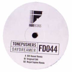 Tonepushers - Daydreamer - Fade Records 