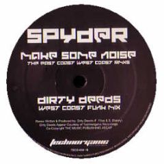 DJ Spyder - Make Some Noise - Technorganic