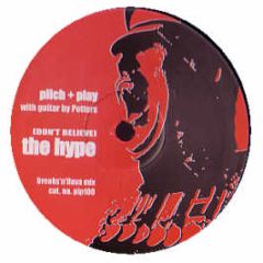 Public Enemy - Don't Believe The Hype (2005 Remix) - Pip 100