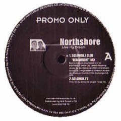Northshore - Live My Dream - Inevitable Records
