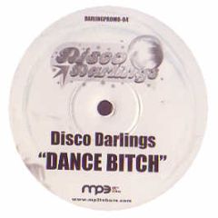 Disco Darlings - Dance B*tch - Darling