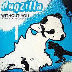 Dogzilla - Without You - Maelstrom