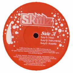 Skillz - Suzy Q - Draft Records