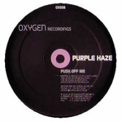 Purple Haze - Adrenaline - Oxygen