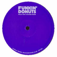 Ot Quartet - Hold That Sucker Down (2005 Remix) - Funkin Doughnuts 1
