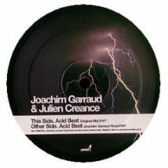 Joachim Garraud & Julien Creance - Acid Beat - Fuck Me I'm Famous