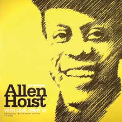 Allen Hoist - With Love (Remixes) (Part 2) - Solution