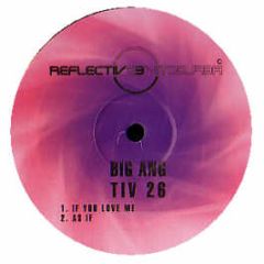 Big Ang - If You Love Me - Reflective