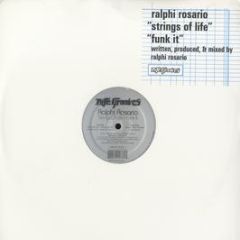 Ralphi Rosario - Strings Of Life / Funk It - Nite Grooves