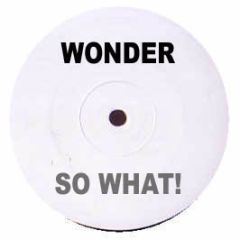 Wonder - So What! - White