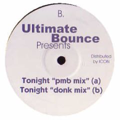 Ultimate Bounce - Tonight - Ultimate Bounce