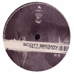 Scott Brown - The Old To The New - Forze 31