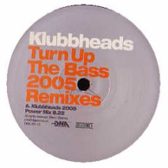 Klubbheads - Turn Up The Bass (2005) - DNA