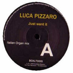Luca Pizzaro - Just Want It - Clubb Box