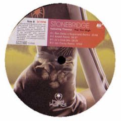 Stonebridge Ft Therese - Put Em High (New Mixes) - Clubland