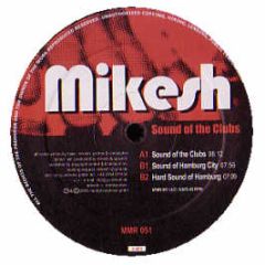 Mikesh - Sound Of The Clubs - Mental Madness