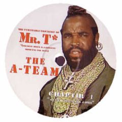 The Turntable Trickery Of Mr T - Chapter 1 - A-Team 1