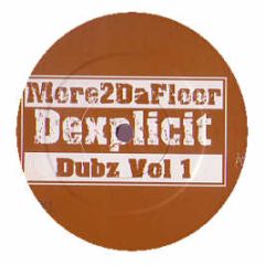 D'Explicit - Dubz Vol 1 - More 2 Da Floor