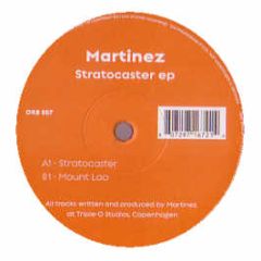Martinez - Stratocaster EP - Out Of Orbit